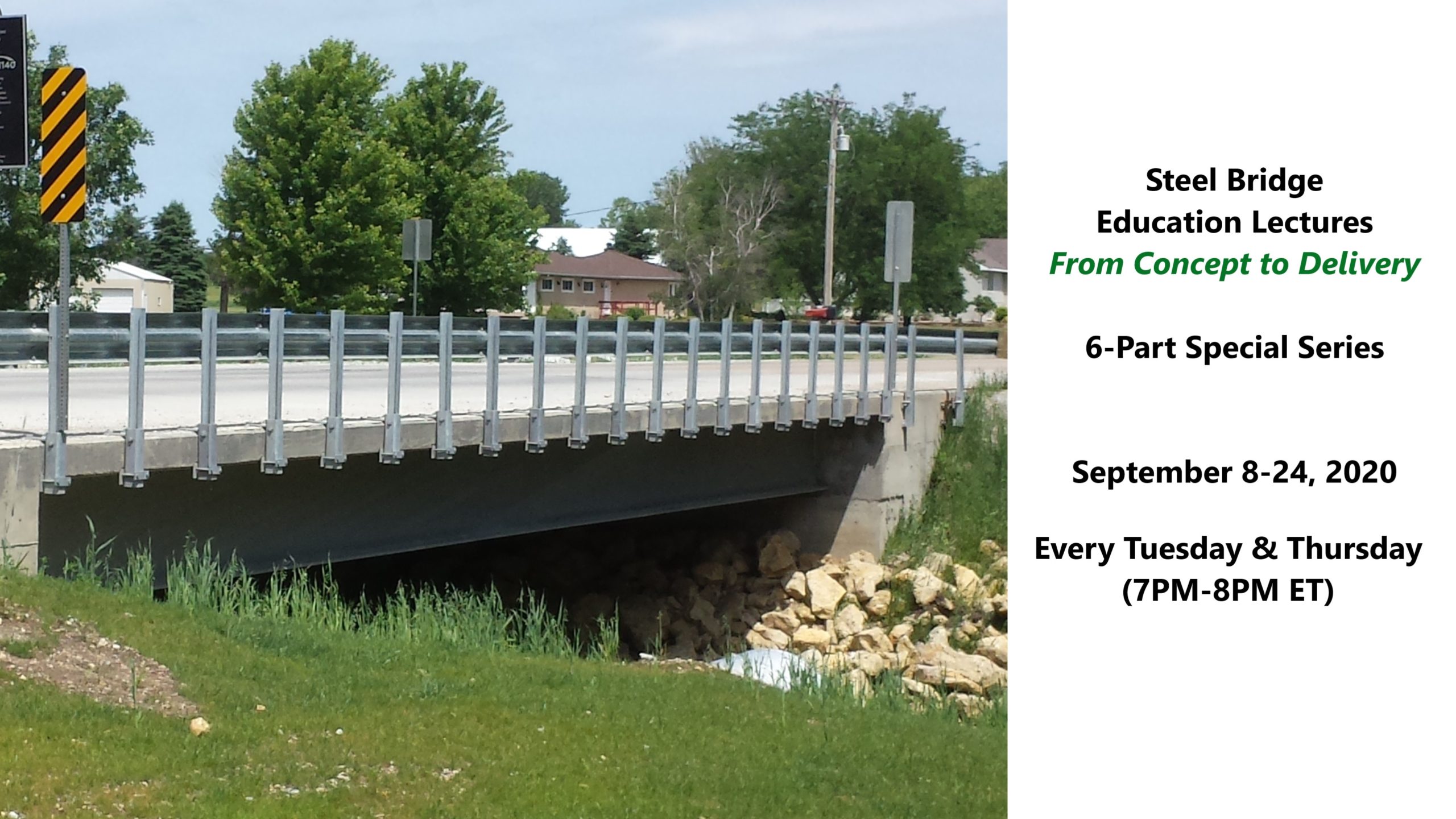 Steel Bridge Education Lectures: From Concept to Delivery