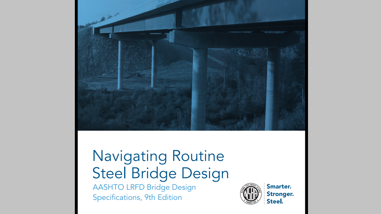 NSBA Navigating Routine Steel Bridge Design