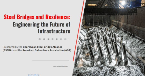 United for Infrastructure Week steel bridge resilience short span galvanizing