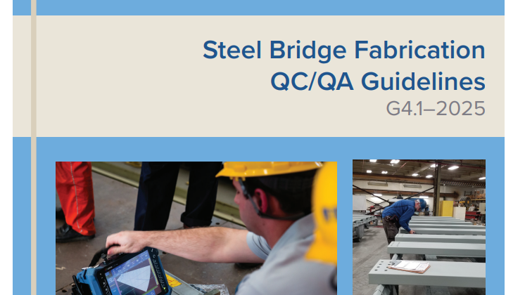 AASHTO/NSBA Release Updated Steel Bridge Fabrication QA/QC Guidelines